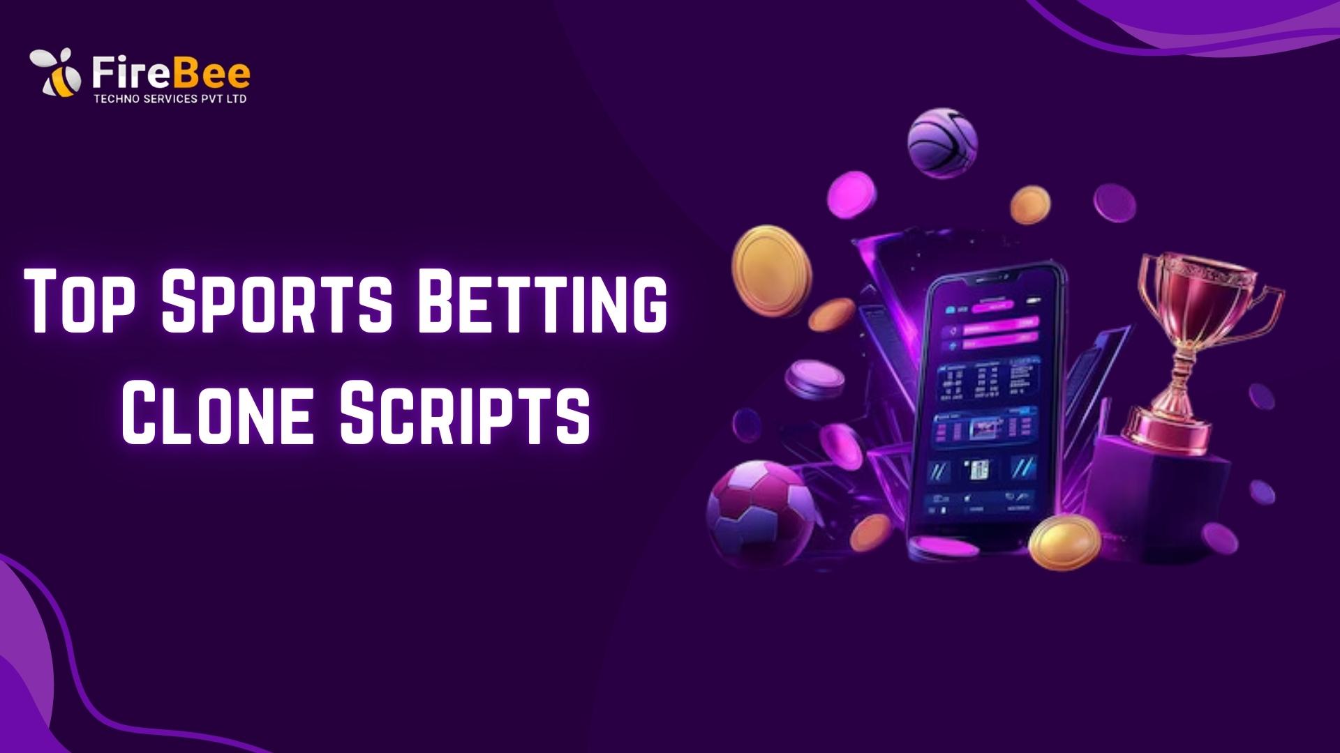 Top Sports Betting Platform Clone Scripts