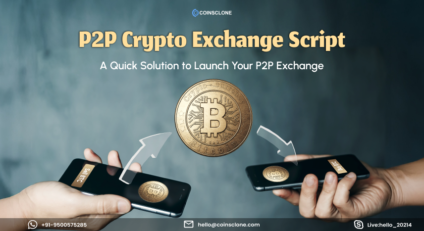 P2P Crypto Exchange Script | White Label P2P Exchange Software